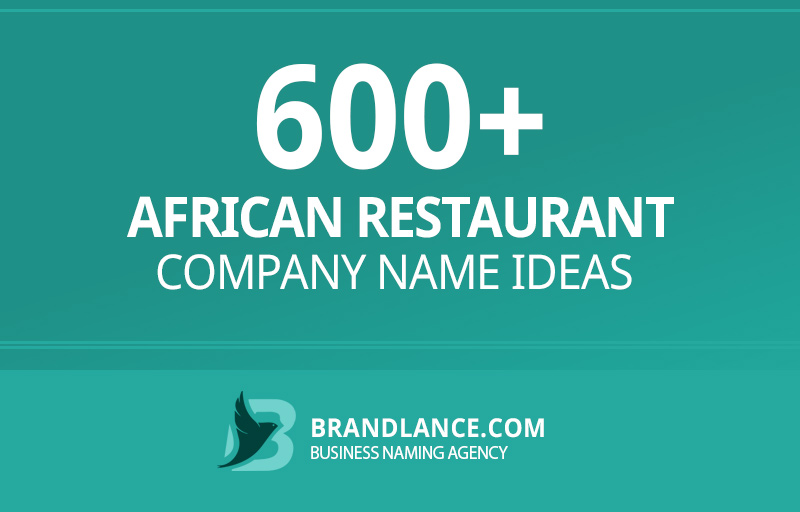 African restaurant company name ideas for your new business venture