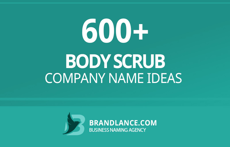 Body scrub company name ideas for your new business venture