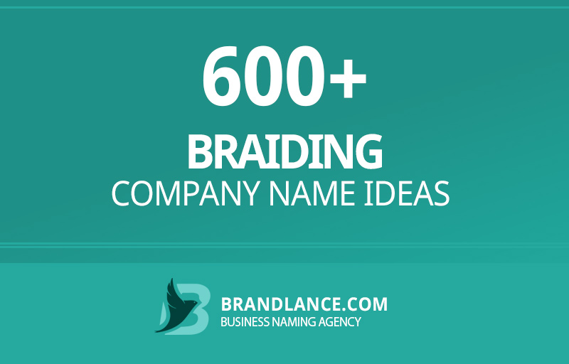Braiding company name ideas for your new business venture