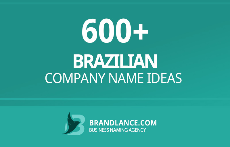 1000+ Brazilian Company Name Ideas List Generator (2024)