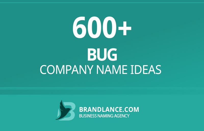 Bug company name ideas for your new business venture