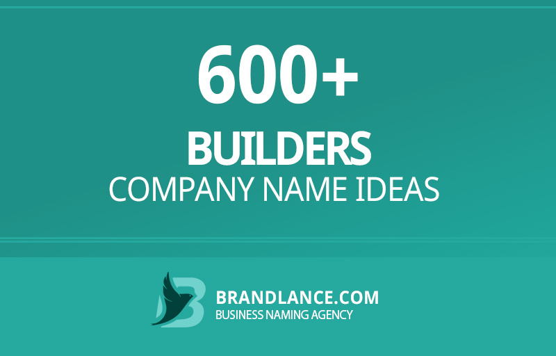 Builders company name ideas for your new business venture