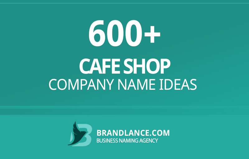 Cafe shop company name ideas for your new business venture