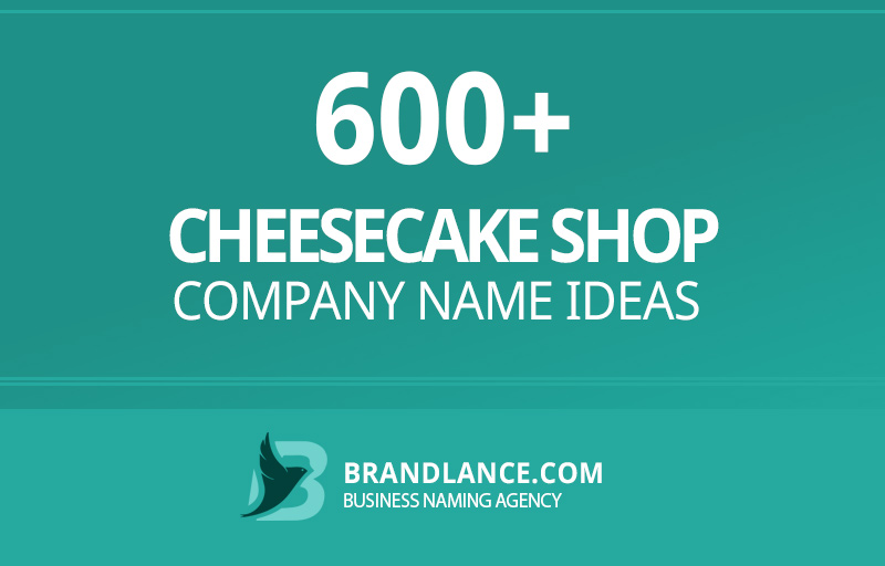 Cheesecake shop company name ideas for your new business venture