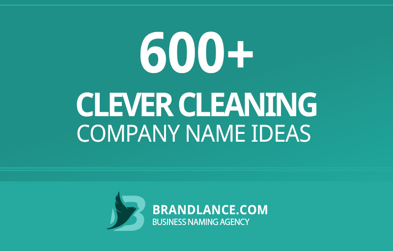 Clever cleaning company name ideas for your new business venture