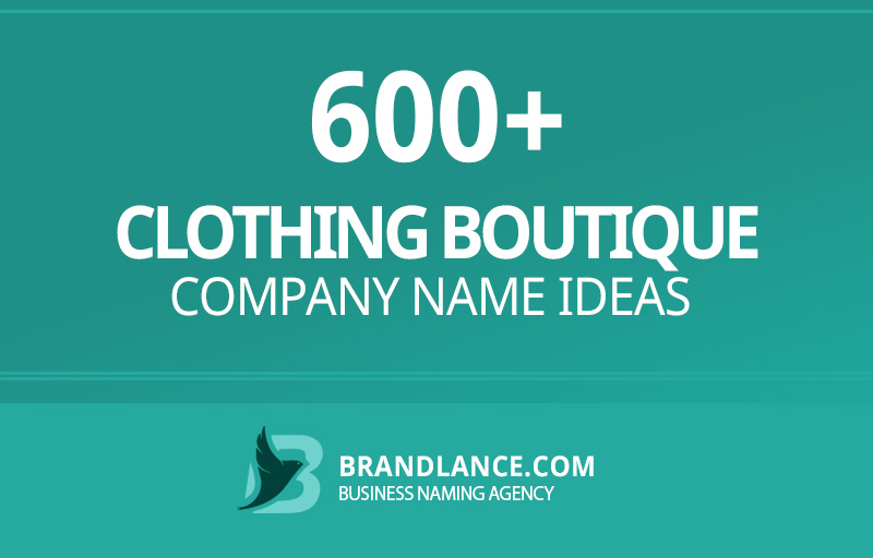 Clothing boutique company name ideas for your new business venture