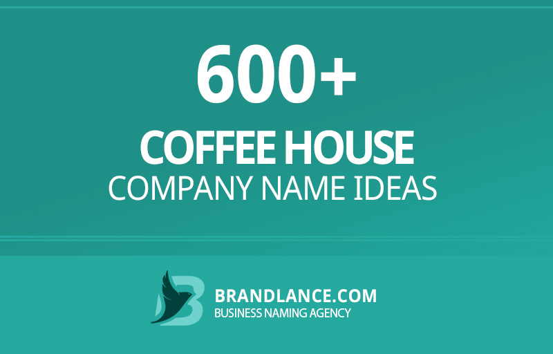 Coffee house company name ideas for your new business venture