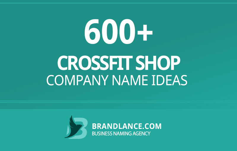 Crossfit shop company name ideas for your new business venture