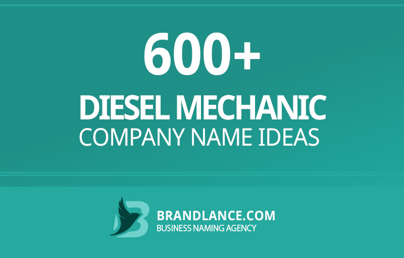 Diesel mechanic company name ideas for your new business venture