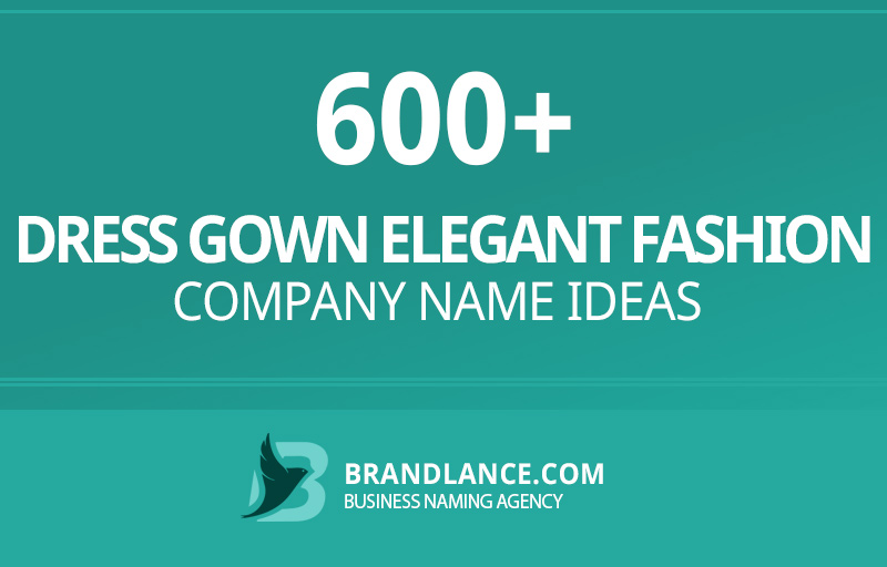 Dress gown elegant fashion company name ideas for your new business venture