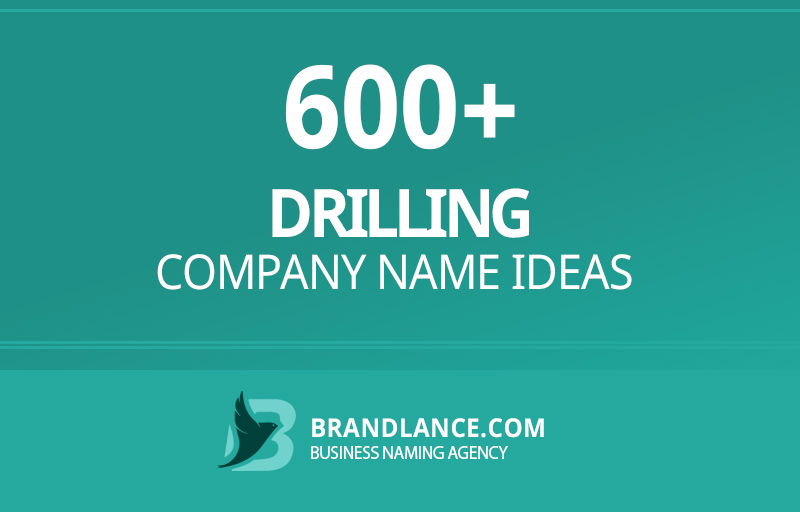 Drilling company name ideas for your new business venture