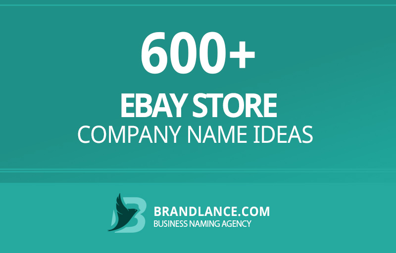Ebay store company name ideas for your new business venture