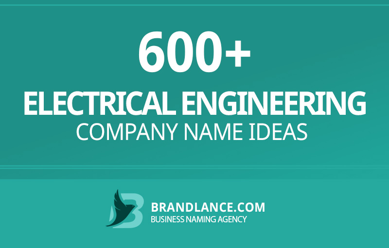 Electrical engineering company name ideas for your new business venture