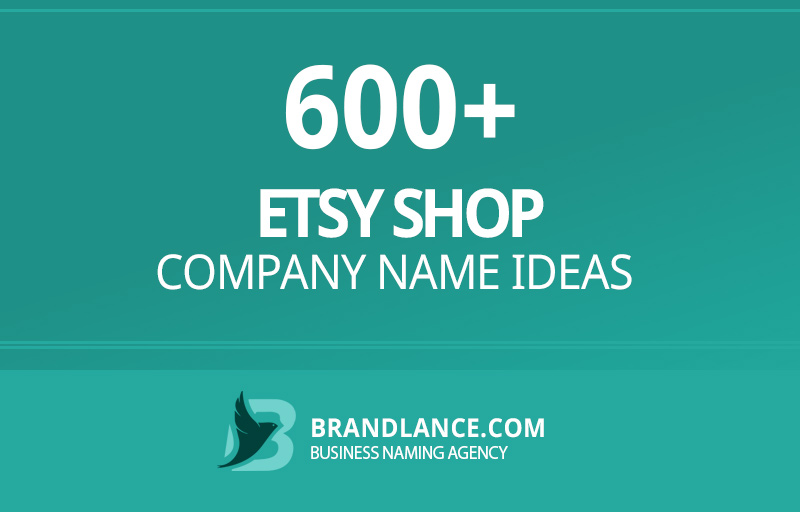 Etsy shop company name ideas for your new business venture