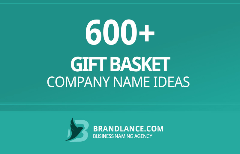 Gift basket company name ideas for your new business venture