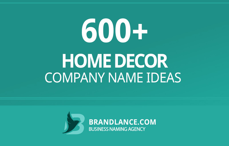 Home decor company name ideas for your new business venture