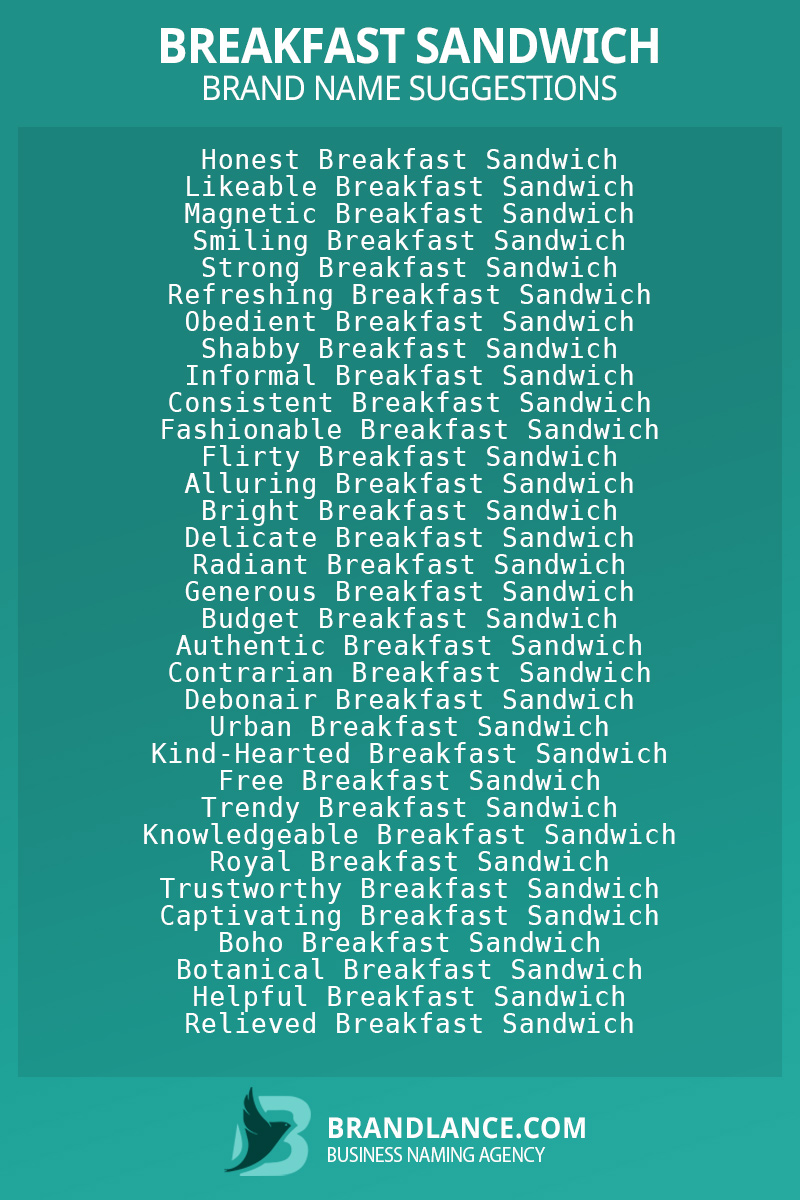 List of brand name ideas for newBreakfast sandwichcompanies