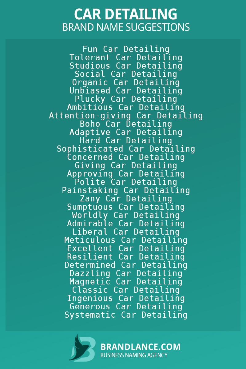 List of brand name ideas for newCar detailingcompanies