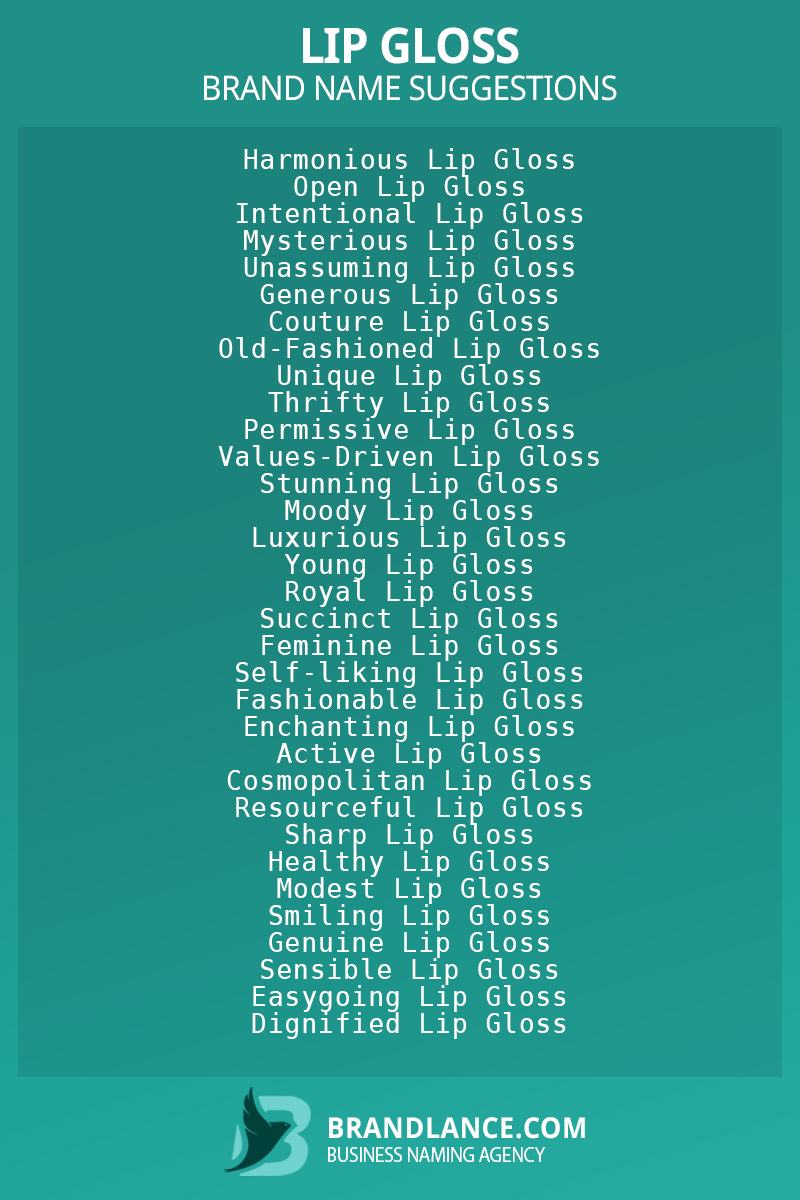 List of brand name ideas for newLip glosscompanies