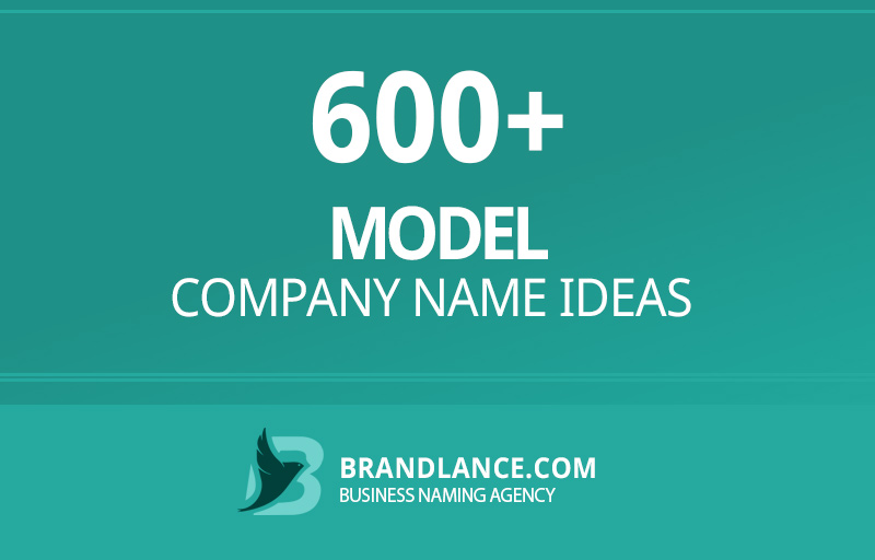Model company name ideas for your new business venture