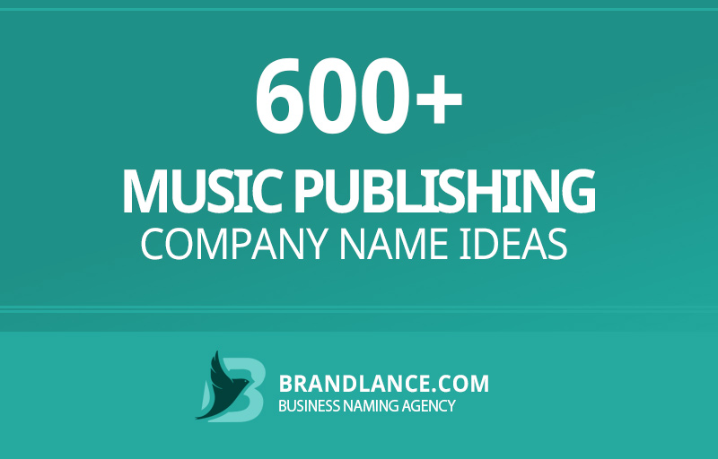 Music publishing company name ideas for your new business venture