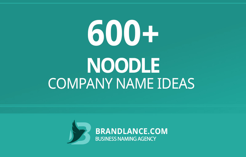 Noodle company name ideas for your new business venture