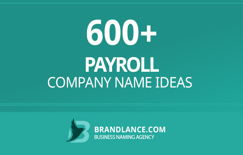 Payroll company name ideas for your new business venture