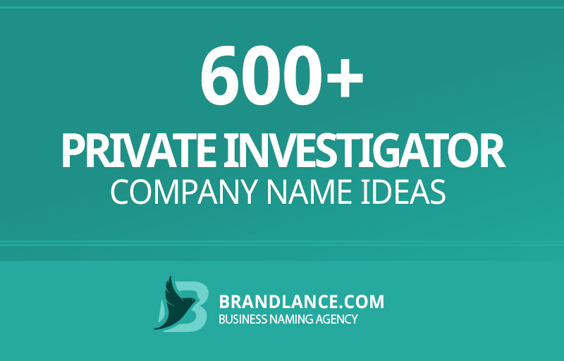 Private investigator company name ideas for your new business venture