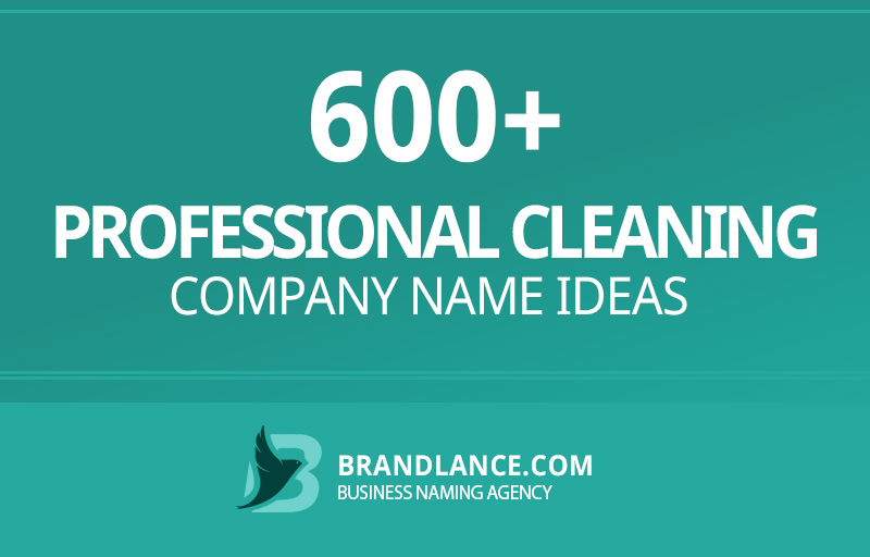 Professional cleaning company name ideas for your new business venture