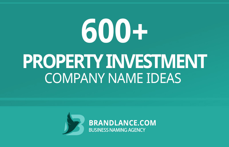 Property investment company name ideas for your new business venture