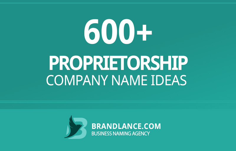 Proprietorship company name ideas for your new business venture