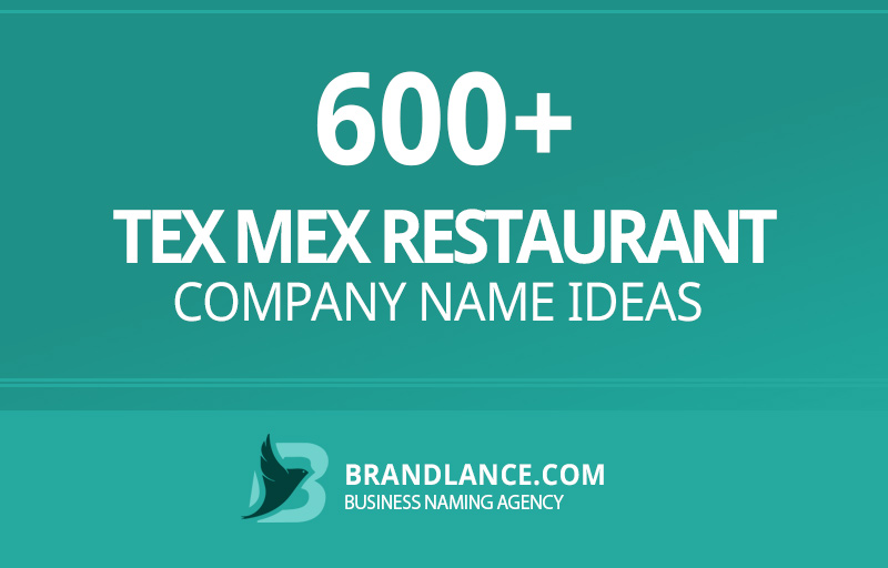 Tex mex restaurant company name ideas for your new business venture