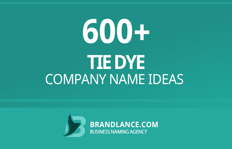 Tie dye company name ideas for your new business venture