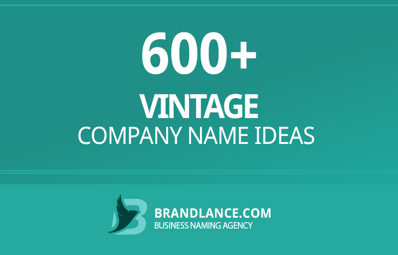 Vintage company name ideas for your new business venture