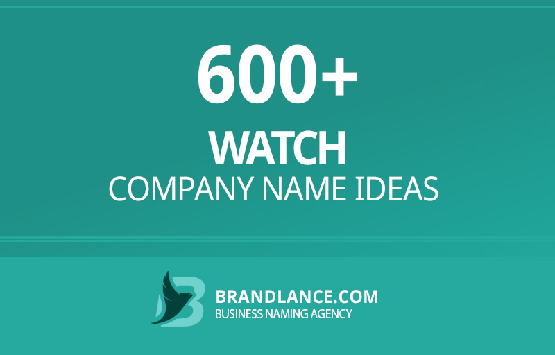 Watch company name ideas for your new business venture