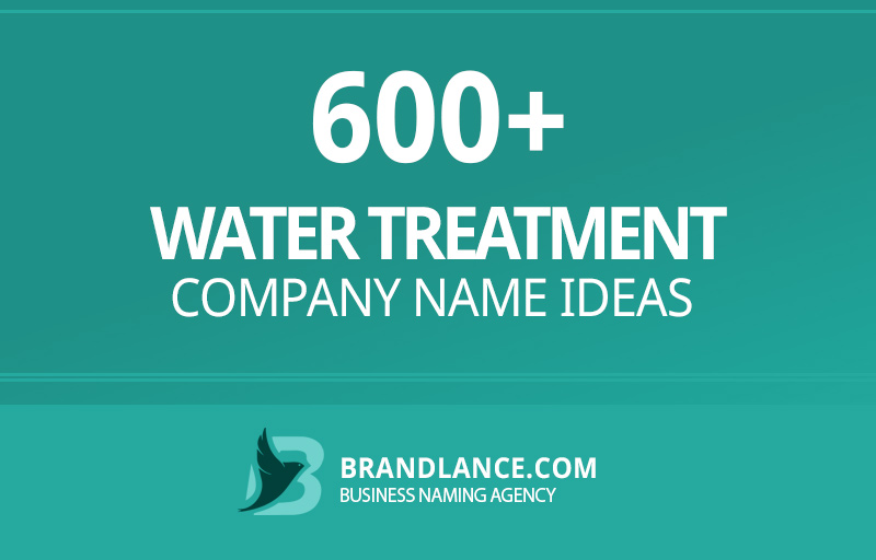 Water treatment company name ideas for your new business venture