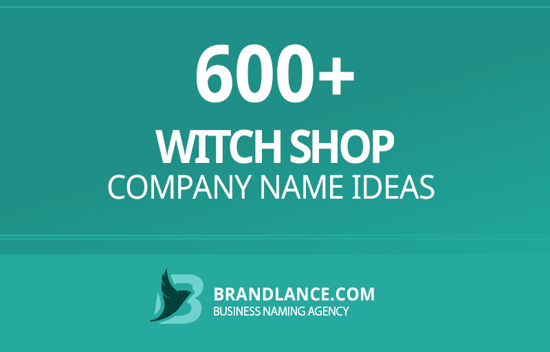 Witch shop company name ideas for your new business venture